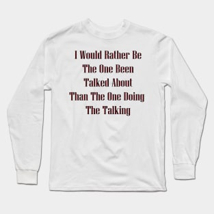 Talking Long Sleeve T-Shirt